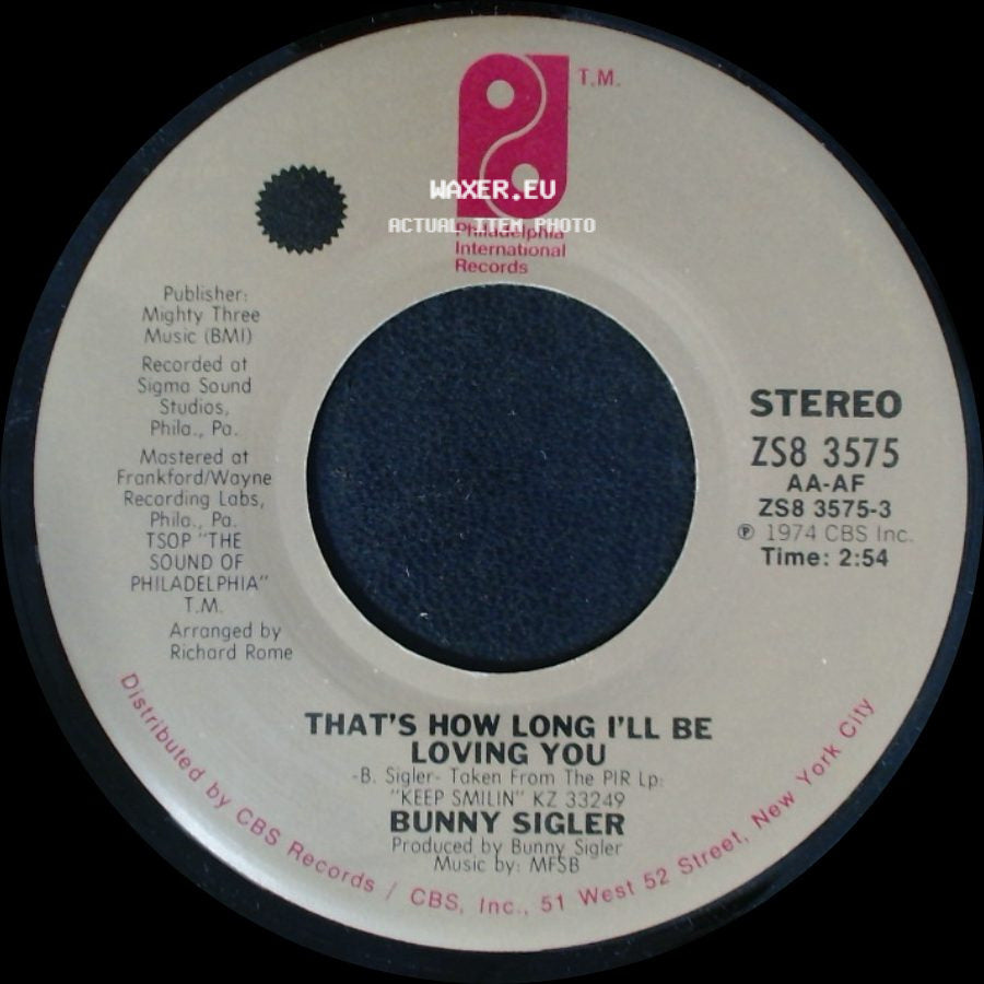 Bunny Sigler - That's How Long I'll Be Loving You / Somebody Free side A