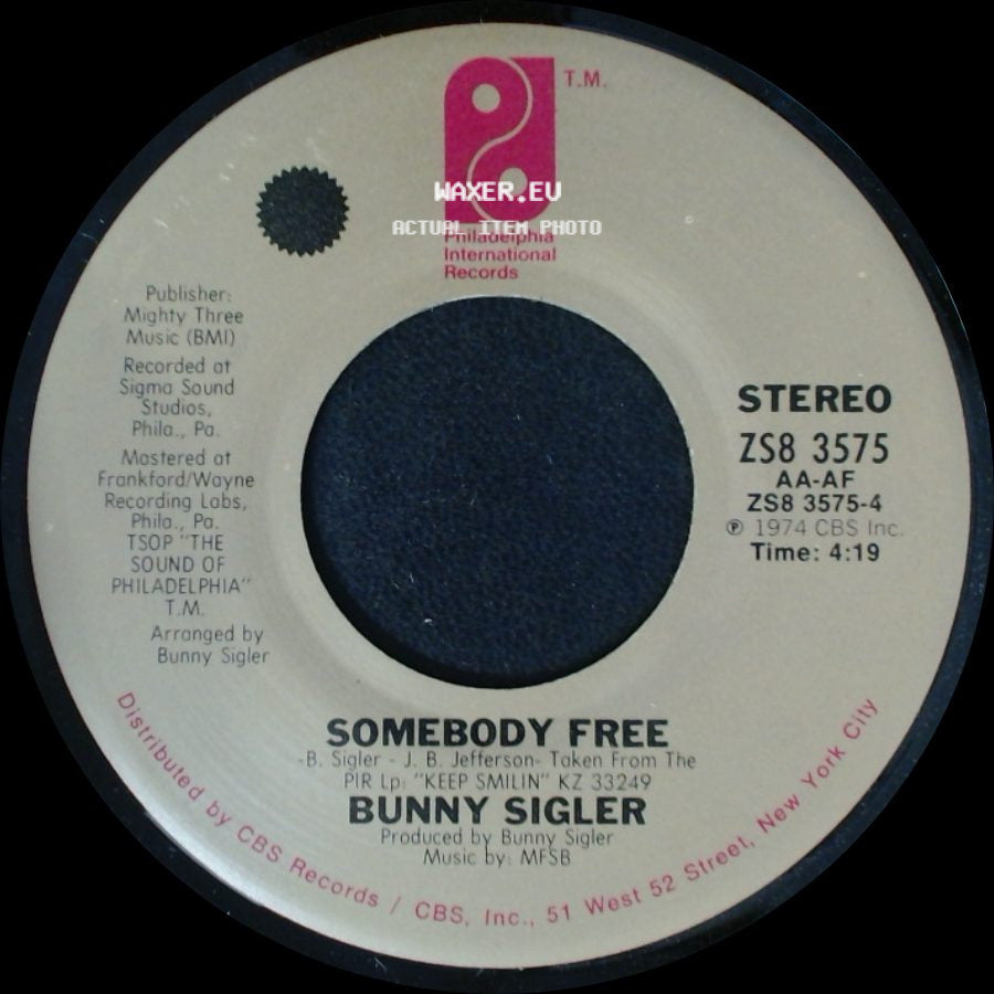 Bunny Sigler - That's How Long I'll Be Loving You / Somebody Free side B