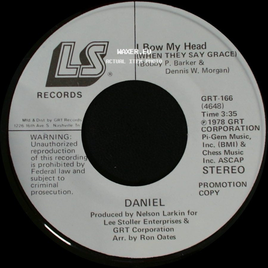 Daniel - I Bow My Head (When They Say Grace) / I Bow My Head (When They Say Grace) side A