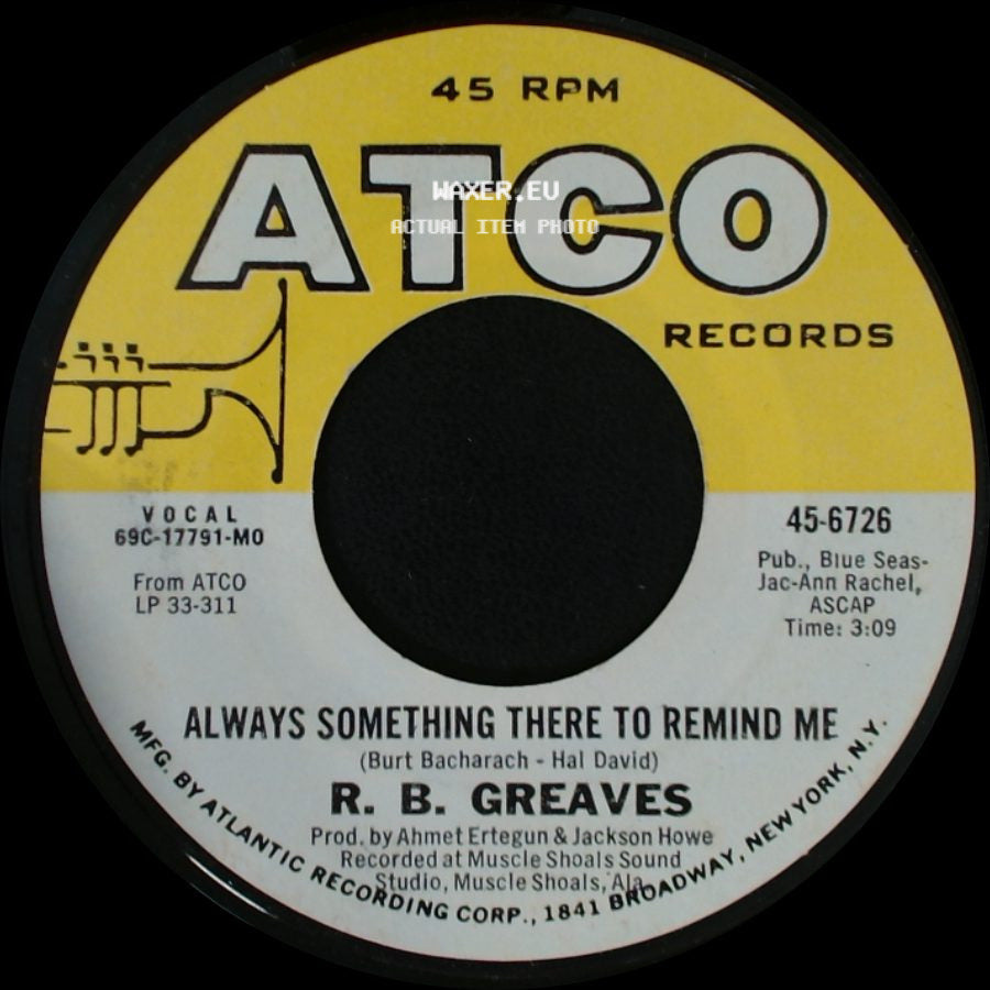 R. B. Greaves - Always Something There To Remind Me / Oh When I Was A Boy side A