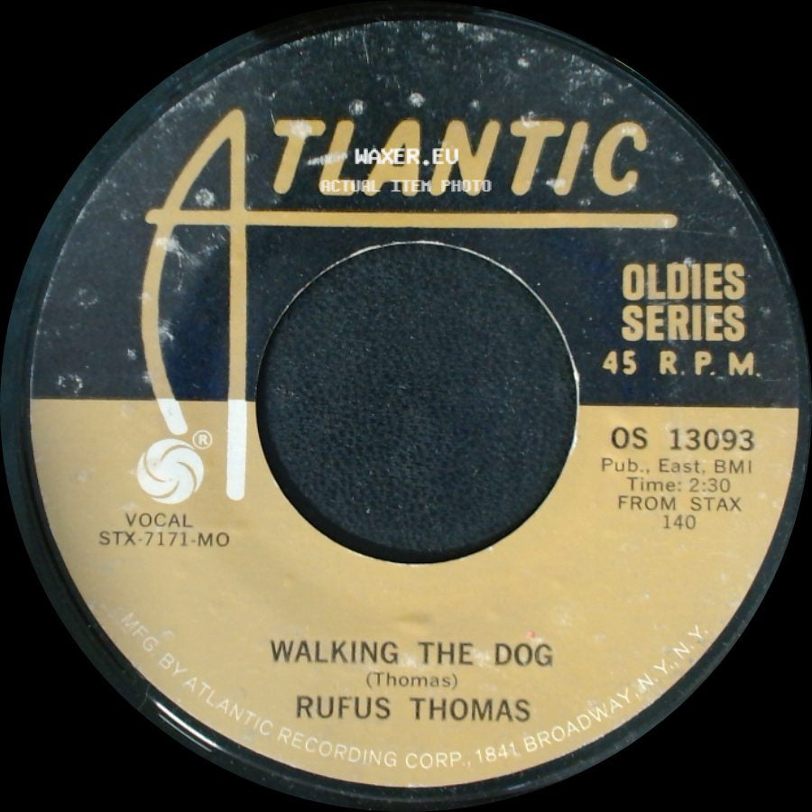 Rufus Thomas - Walking The Dog / The Dog side A
