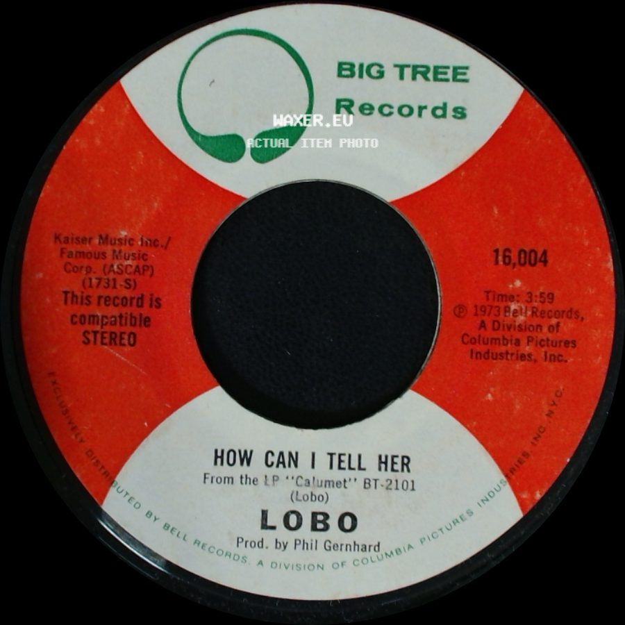 Lobo - How Can I Tell Her / Hope You're Proud Of Me Girl side A