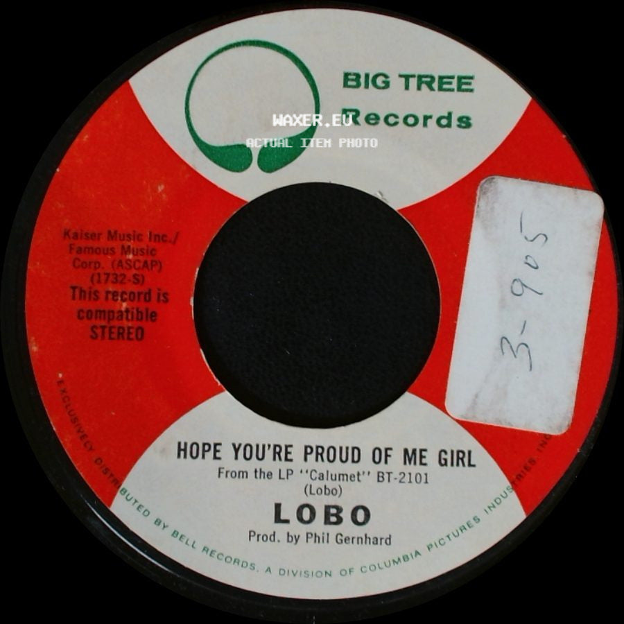 Lobo - How Can I Tell Her / Hope You're Proud Of Me Girl side B