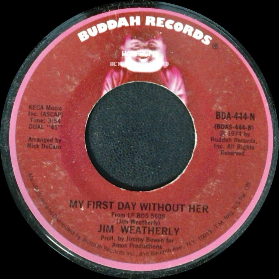 Jim Weatherly - My First Day Without Her / I'll Still Love You side A