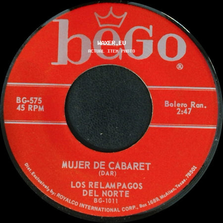 Los Relampagos Del Norte - Mujer De Cabaret / El Reniego side A