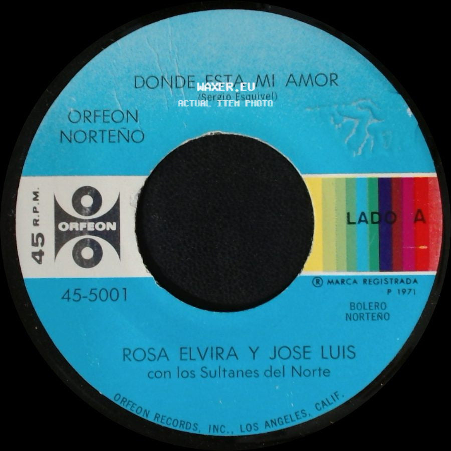 Rosa Elvira Y Jose Luis Con Los Sultanes Del Norte - Donde Esta Mi Amor / Dame Tu Amor side A