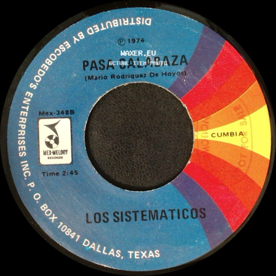 Los Sistematicos - Pasa Calabaza / El Tiempo Que Te Quede Libre side A