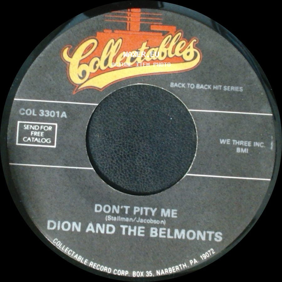 Dion And The Belmonts - Don't Pity Me / Every Little Thing I Do side A