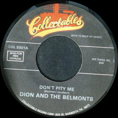 Dion And The Belmonts - Don't Pity Me / Every Little Thing I Do side A