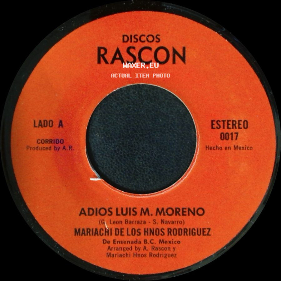 Mariachi De Los Hnos Rodriguez / Jose Pico - Adios Luis M. Moreno / Puro Cachania side A