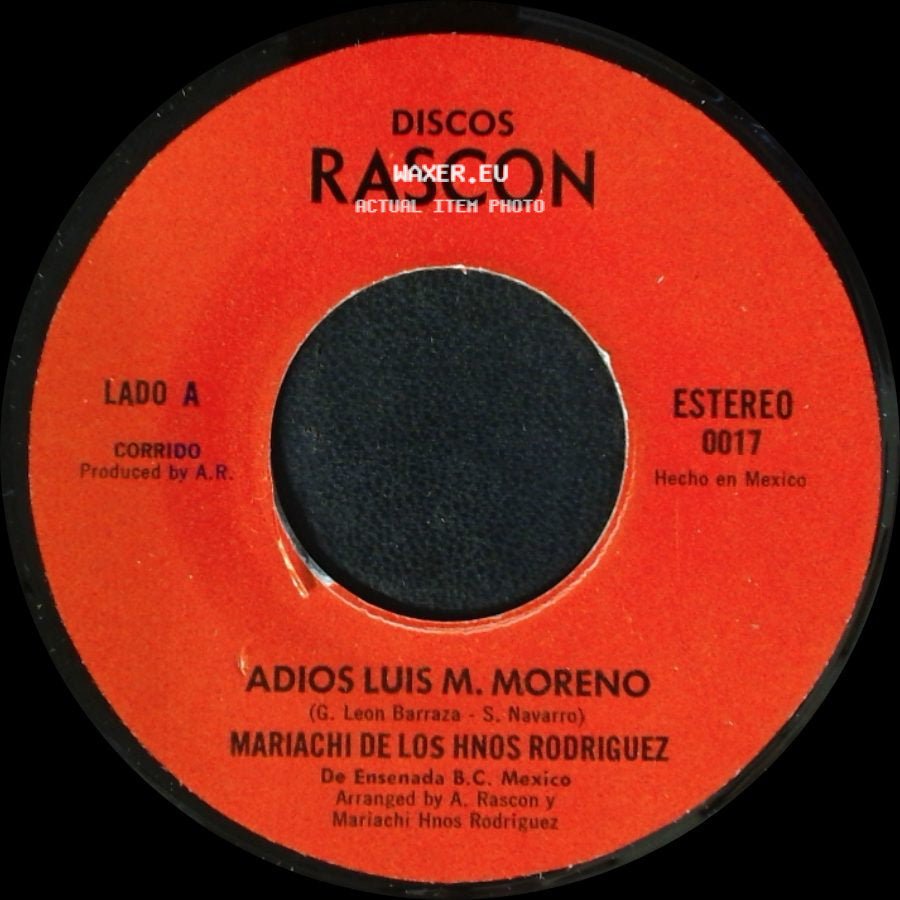 Mariachi De Los Hnos Rodriguez / Jose Pico - Adios Luis M. Moreno / Puro Cachania side A