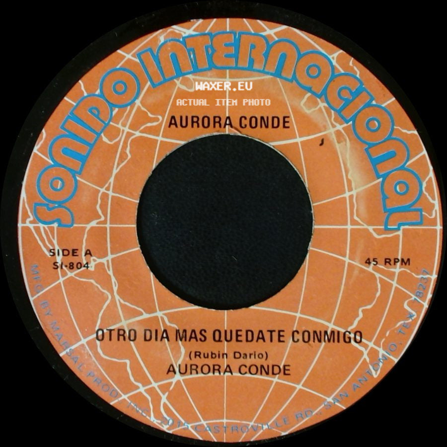 Aurora Conde - Otro Dia Mas Quedate Conmigo / Canto A Dios side A