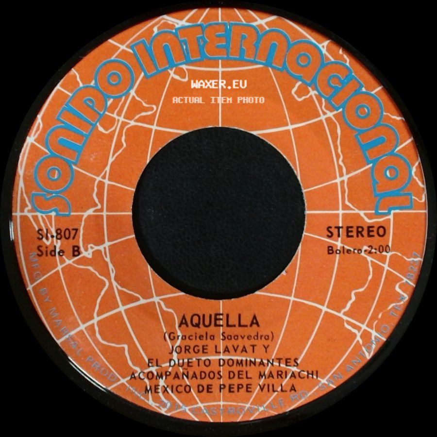 Jorge Lavat Y El Dueto Dominantes Acompanados Del Mariachi Mexico De Pepe Villa - No Eres Mia / Aquella side B