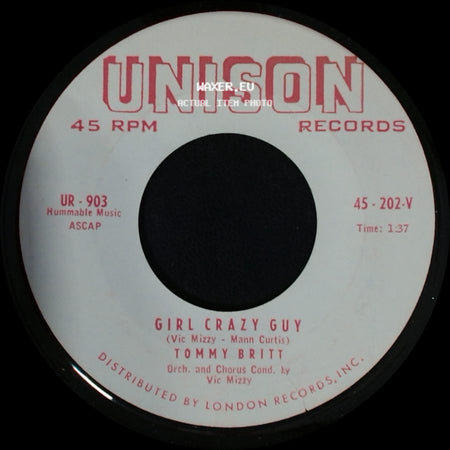 Tommy Britt - You Know How Things Get Around / Girl Crazy Guy side B