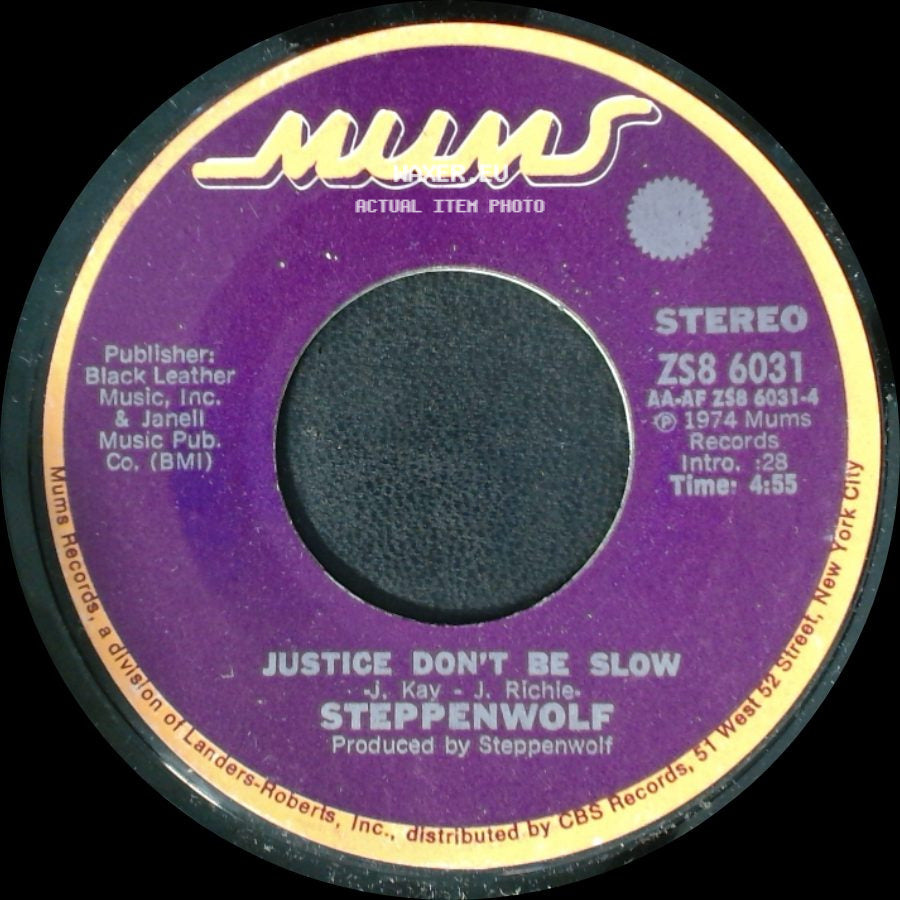 Steppenwolf - Justice Don't Be Slow / Straight Shootin' Woman side A