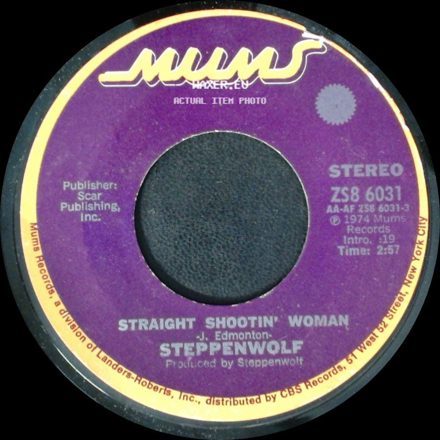 Steppenwolf - Justice Don't Be Slow / Straight Shootin' Woman side B