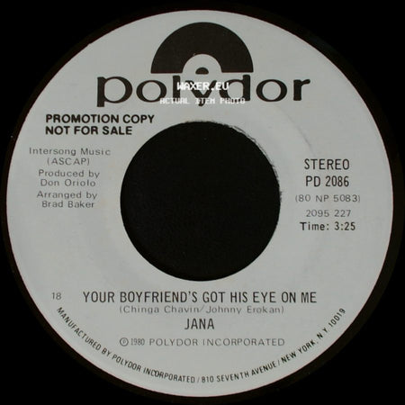 Jana - Your Boyfriend's Got His Eye On Me / Your Boyfriend's Got His Eye On Me side A