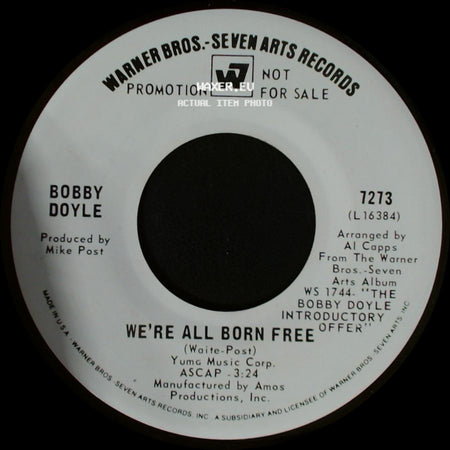 Bobby Doyle - We're All Born Free / I Just Can't Help Believin' side A