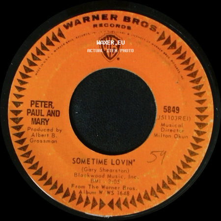 Peter, Paul And Mary - Sometime Lovin' / The Other Side Of This Life side A