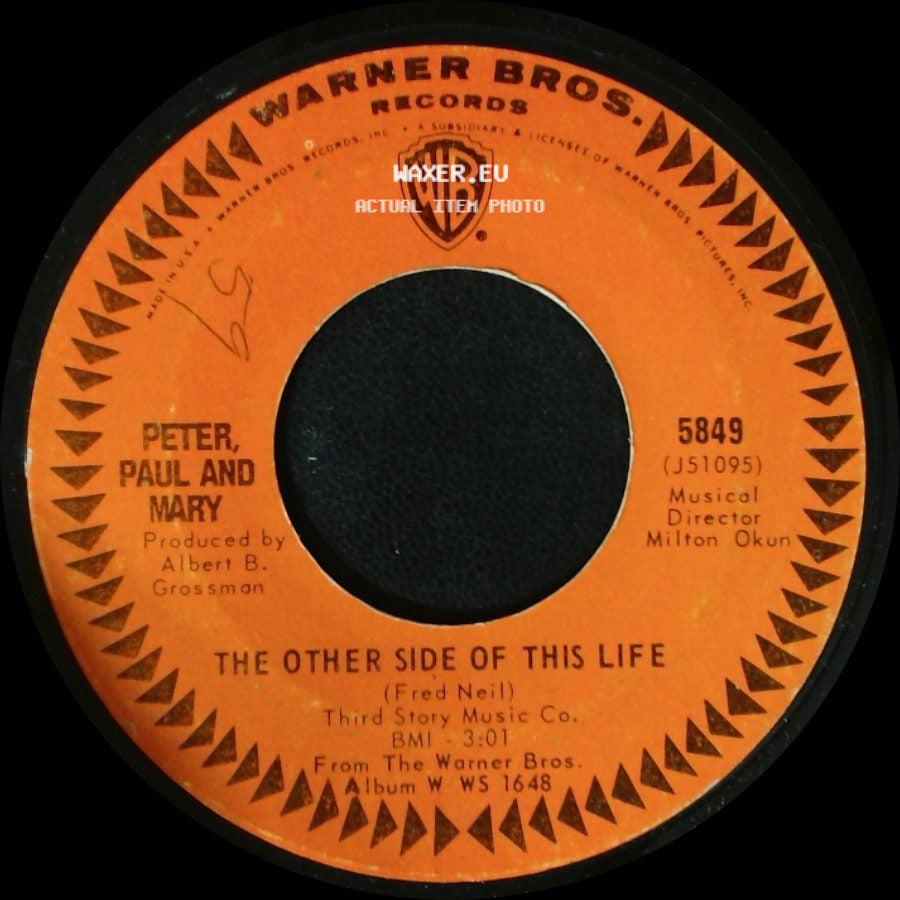 Peter, Paul And Mary - Sometime Lovin' / The Other Side Of This Life side B
