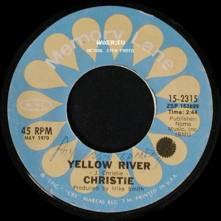 Christie / Mashmakhan - Yellow River / As The Years Go By side A