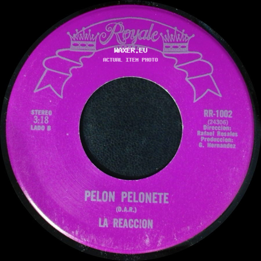 La Reaccion - El Tiempo Que Has Llorado / Pelon Pelonete side B