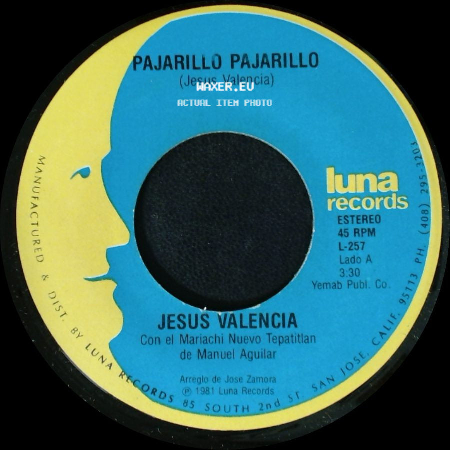 Jesus Valencia - Pajarillo Pajarillo / El Pequeñito side A