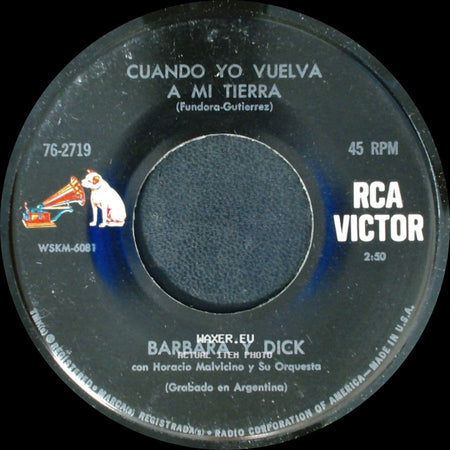 Barbara Y Dick Con Horacio Malvicino Y Su Orquesta / Barbara Y Dick - Cuando Yo Vuelva A Mi Tierra / Hombre Blanco side A