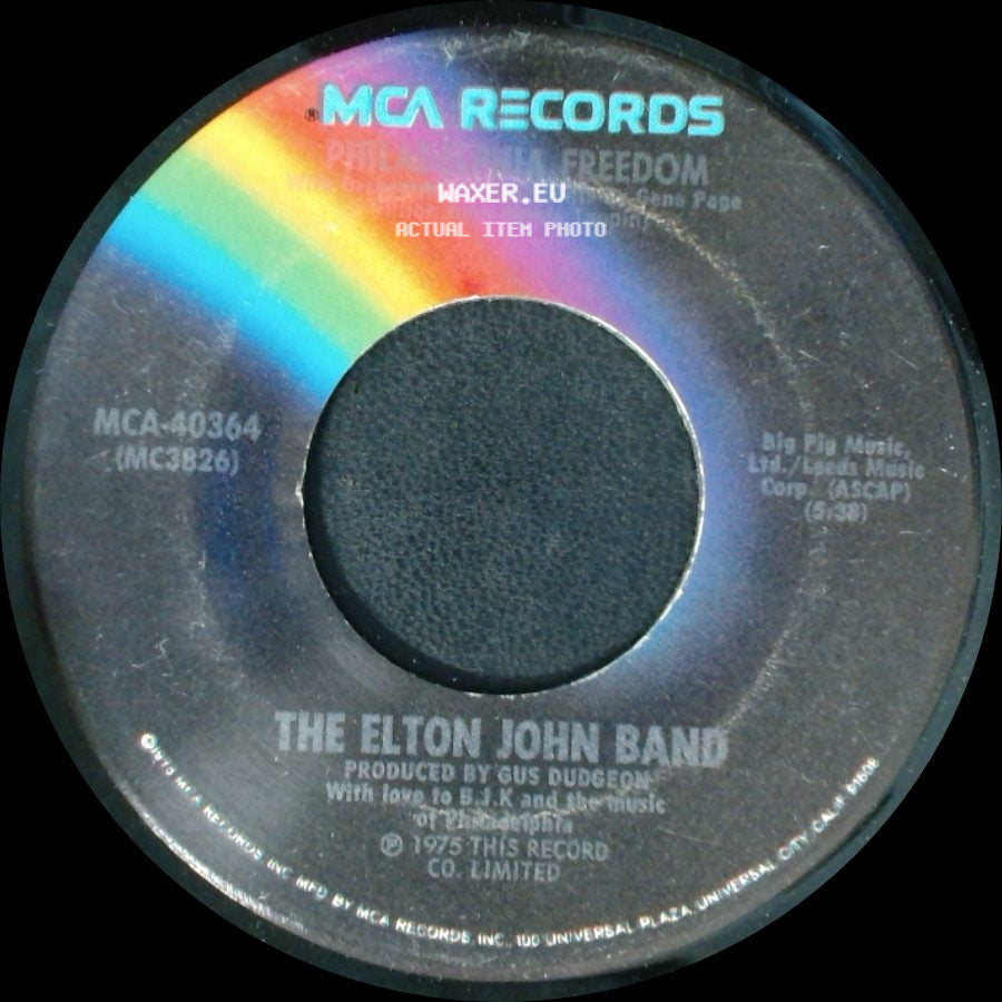The Elton John Band - Philadelphia Freedom / Standing There side A