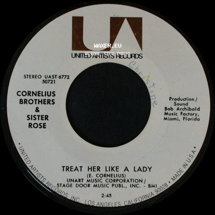 Cornelius Brothers & Sister Rose - Treat Her Like A Lady / Over At My Place side A