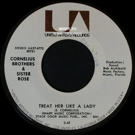 Cornelius Brothers & Sister Rose - Treat Her Like A Lady / Over At My Place side A
