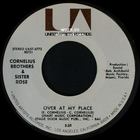 Cornelius Brothers & Sister Rose - Treat Her Like A Lady / Over At My Place side B