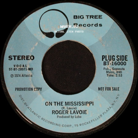 Roger Lavoie - On The Mississippi / On The Mississippi side B
