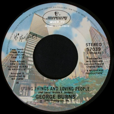 George Burns - It's Good To See You Smiling Again / Using Things And Loving People side B