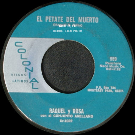 Raquel Y Rosa Con El Conjunto Arellano - El Petate Del Muerto / Miel Amarga side A