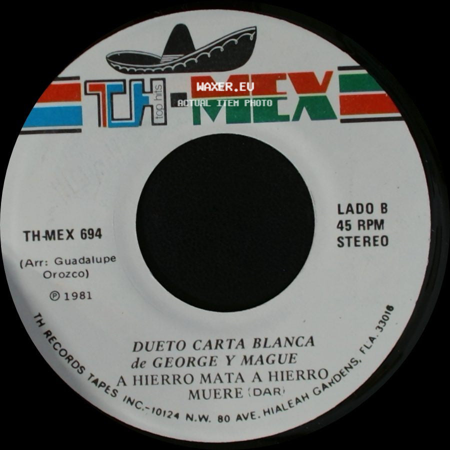Dueto Carta Blanca De George Y Mague / George Y Mague - De Donde Vienes Paloma / Dueto Carta Blanca A Hierro Mata A Hierro Muere (Dar) side B