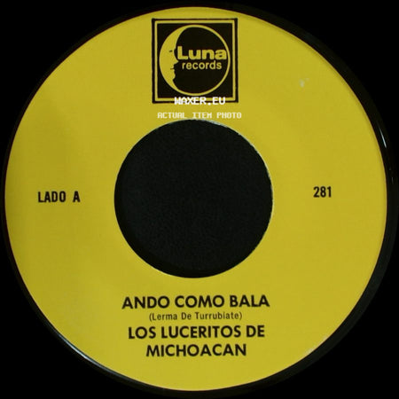 Los Luceritos De Michoacan - Ando Como Bala / Corrido Ezequiel Villa side A