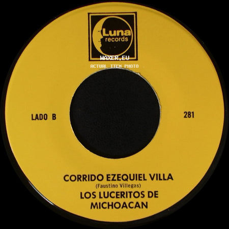 Los Luceritos De Michoacan - Ando Como Bala / Corrido Ezequiel Villa side B