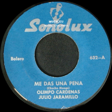 Olimpo Cardenas, Julio Jaramillo - Que Quieres Tu De Mi / Me Das Una Pena side B