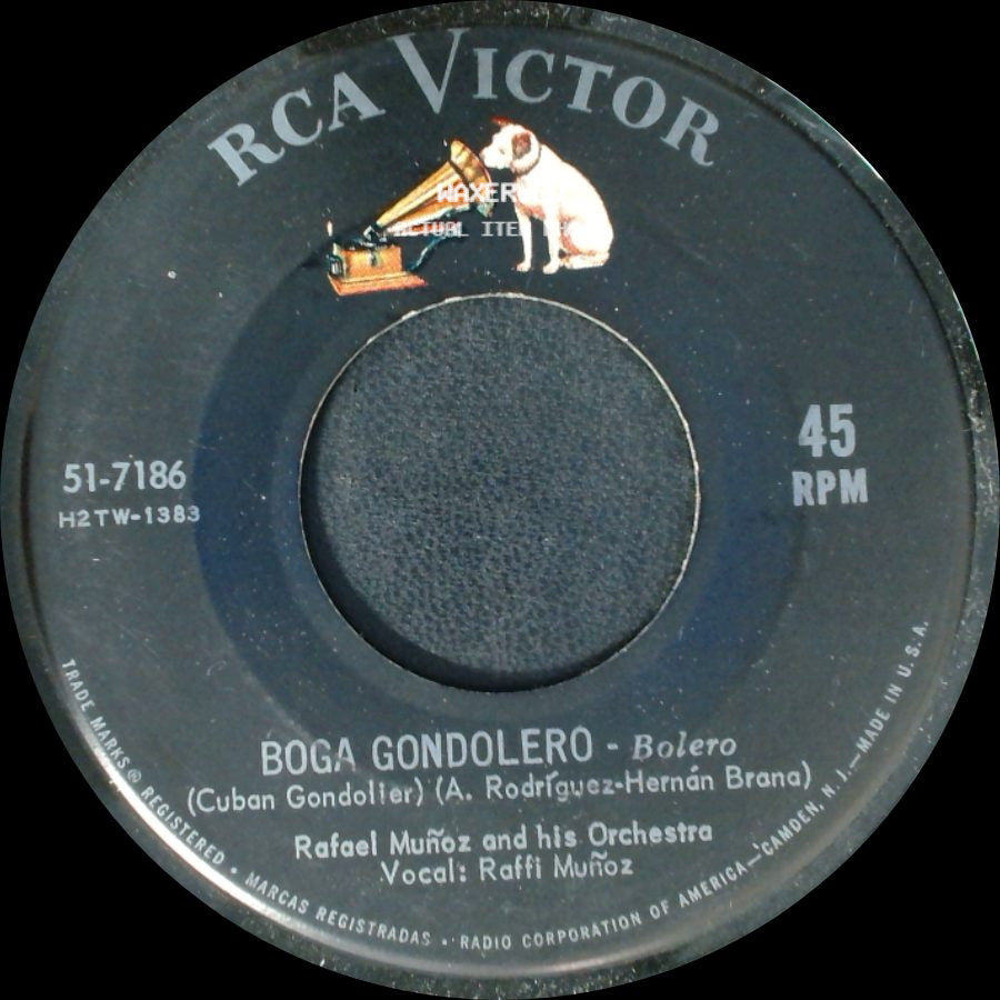 Rafael Muñoz And His Orchestra - Boga Gondolero - Bolero / Camino Verde - Bolero (Green Path) side A