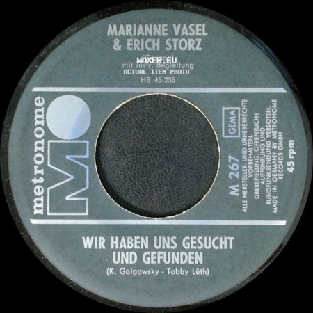 Marianne Vasel & Erich Storz - Was Weiss Schon Die Welt Von Uns Beiden / Wir Haben Uns Gesucht Und Gefunden side B