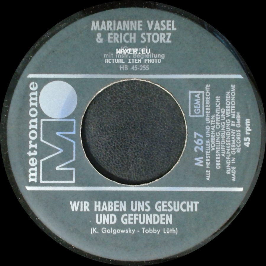 Marianne Vasel & Erich Storz - Was Weiss Schon Die Welt Von Uns Beiden / Wir Haben Uns Gesucht Und Gefunden side B