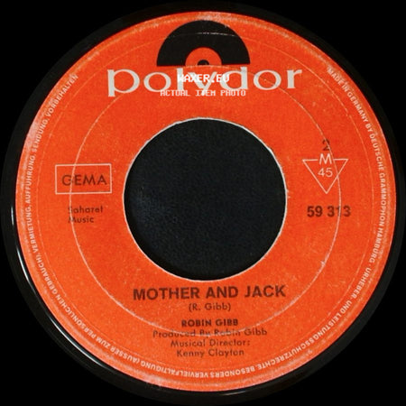Robin Gibb - Saved By The Bell / Mother And Jack side B