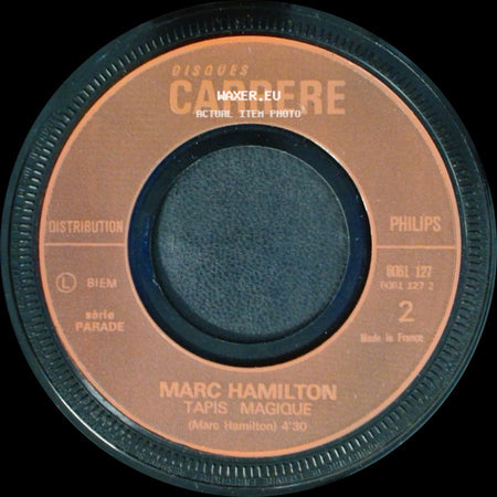 Marc Hamilton - Tapis Magique / Comme J'ai Toujours Envie D'aimer side A