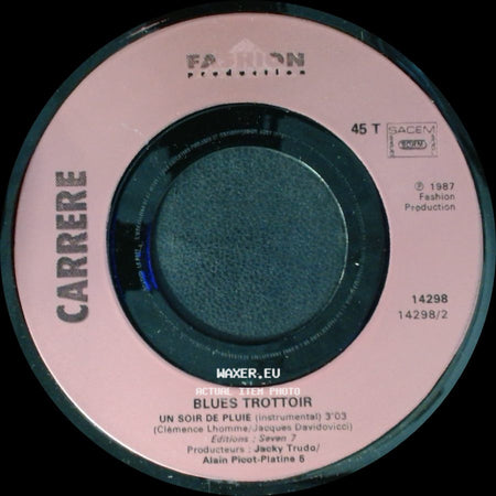 Blues Trottoir / Carrere - Un Soir De Pluie / Blues Trottoir side B