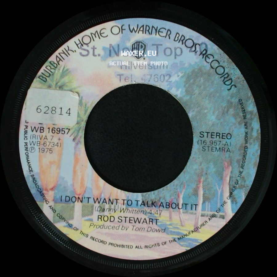 Rod Stewart - I Don't Want To Talk About It / The First Cut Is The Deepest side A
