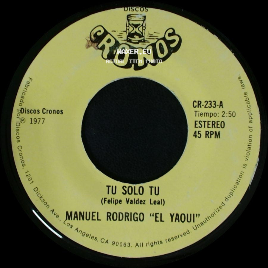 Manuel Rodrigo "El Yaqui" - La Culpa Del Marino / Tu Solo Tu side B