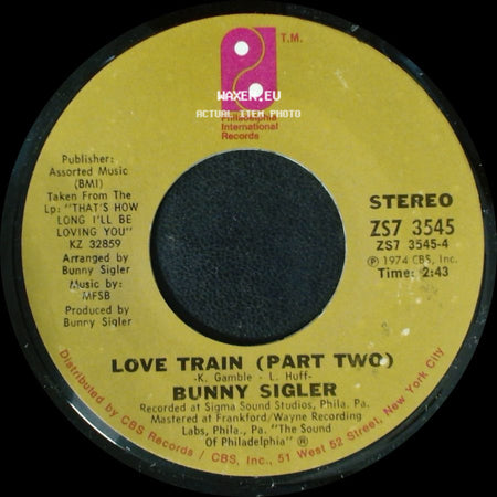 Bunny Sigler - Love Train (Part Two) / Love Train (Part Two) side A