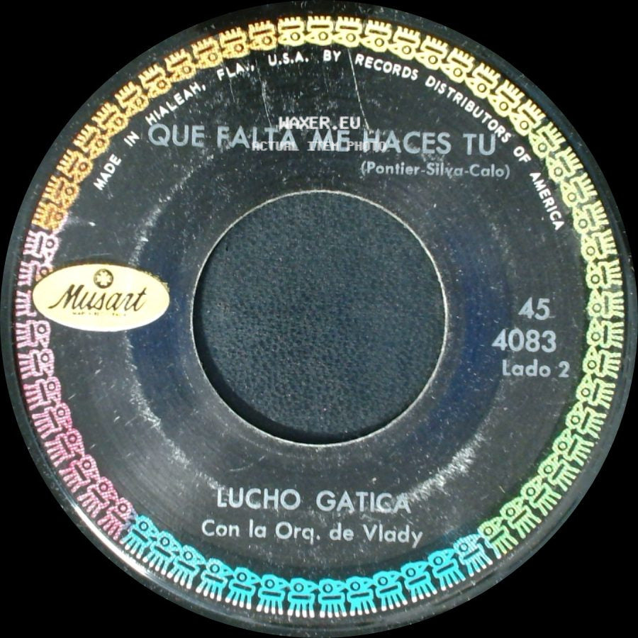 Lucho Gatica - Que Falta Me Haces Tu / Sabor A Nada side A