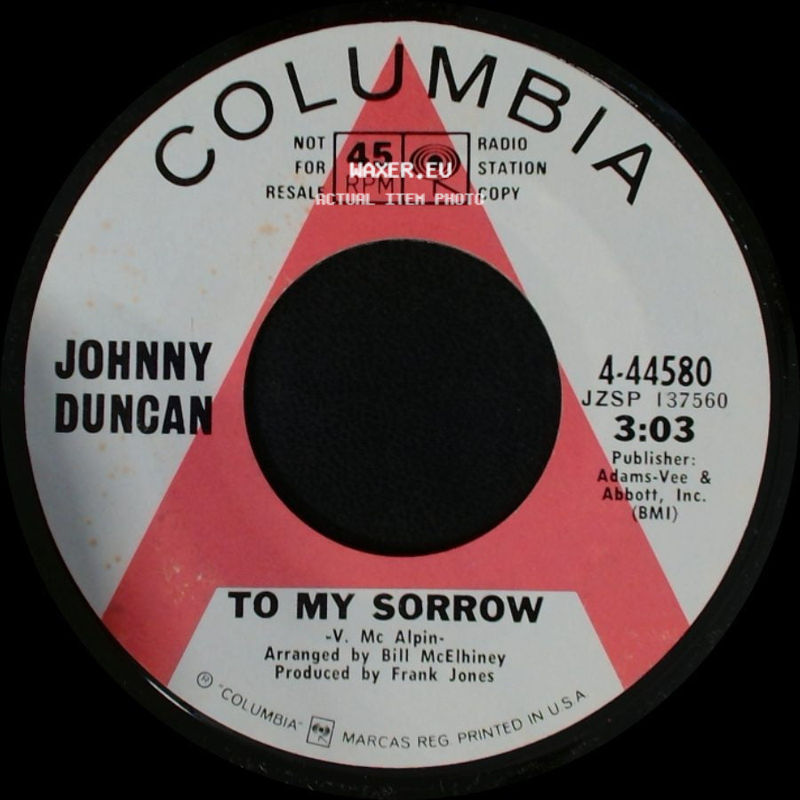 Johnny Duncan - To My Sorrow / I'm In This Town For Good side A